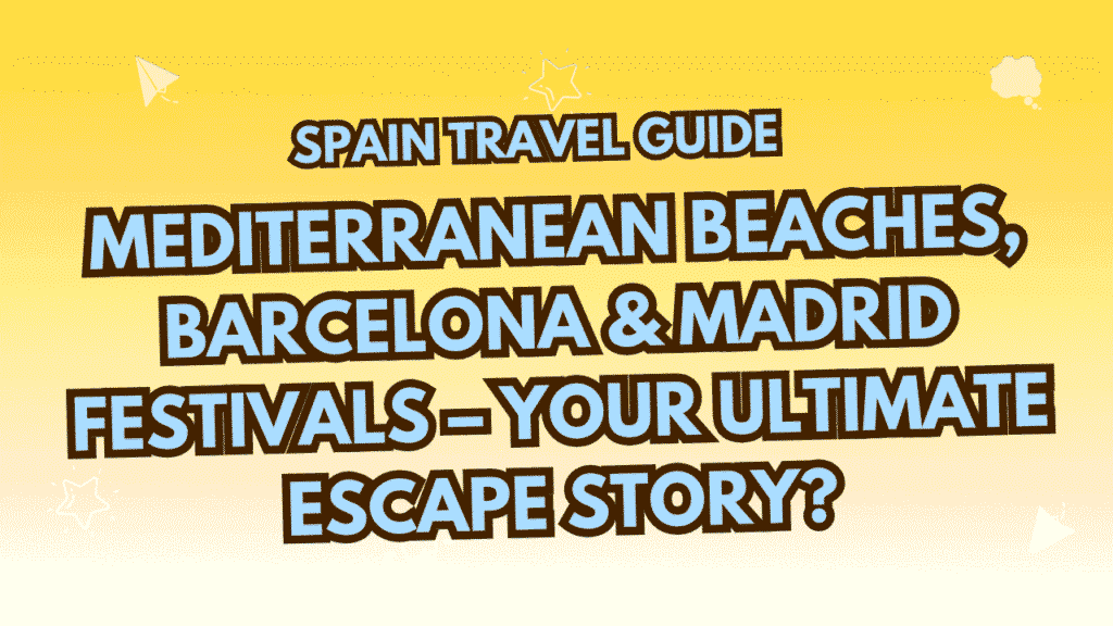 Spain Travel Guide