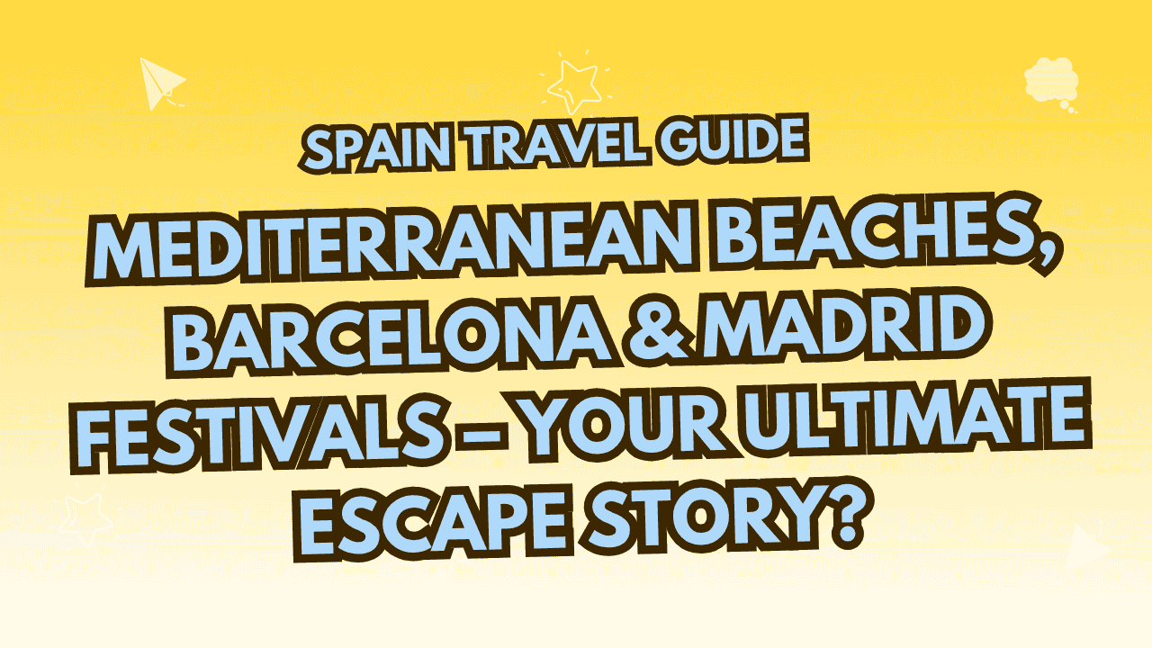 Spain Travel Guide