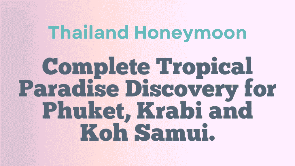 Thailand Honeymoon