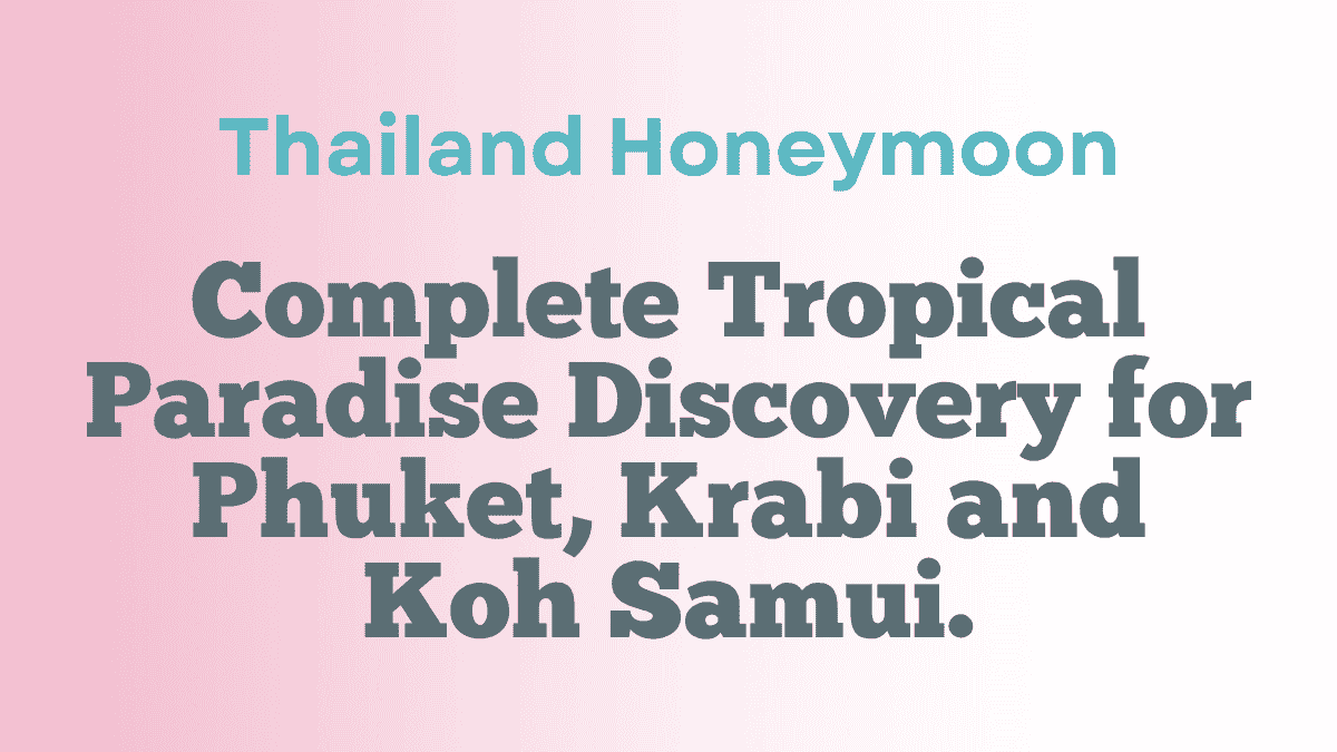 Thailand Honeymoon