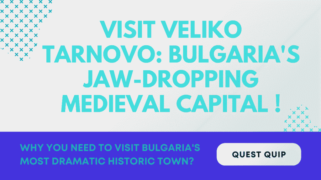Visit Veliko Tarnovo