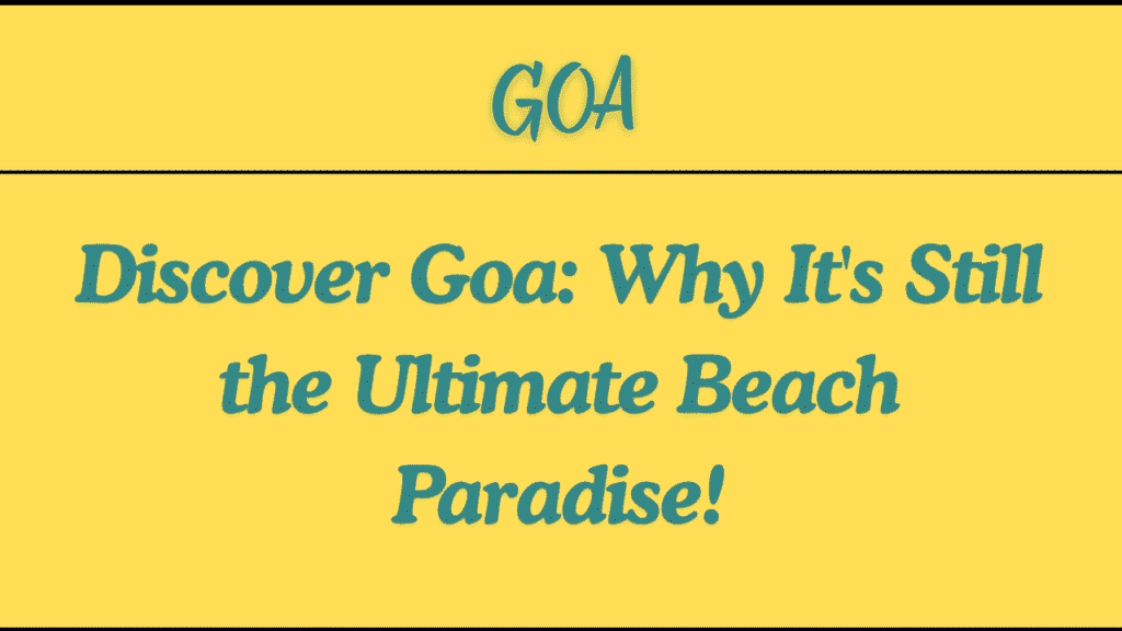 Discover Goa