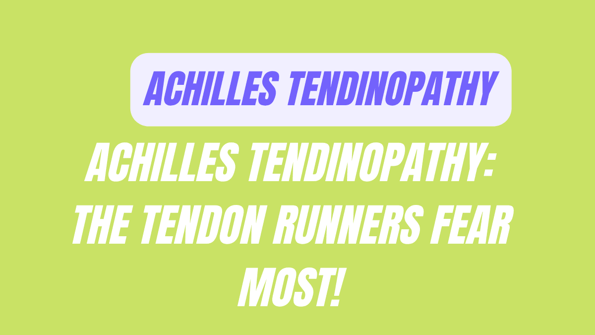 Achilles Tendinopathy