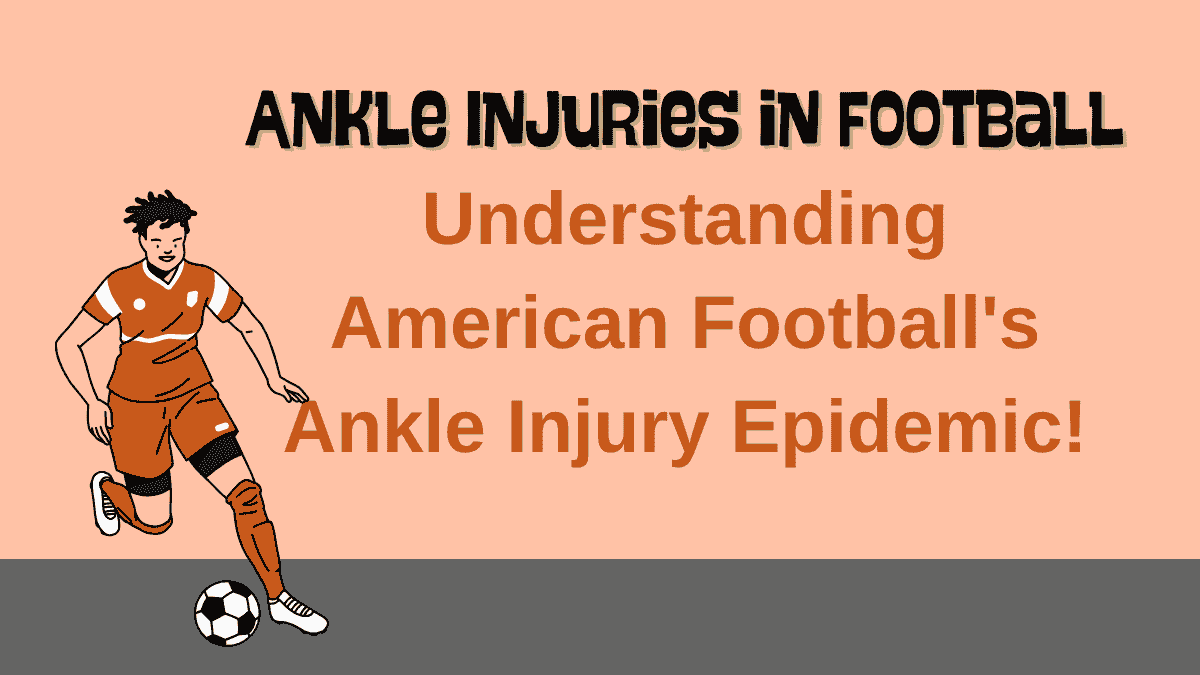 Ankle Injuries in Football