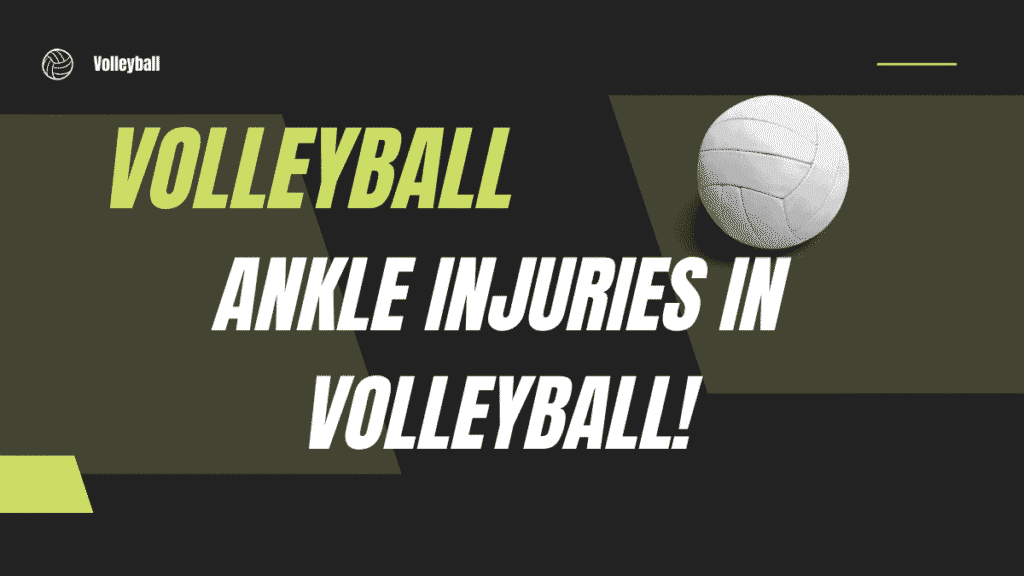 Ankle Injuries in Volleyball