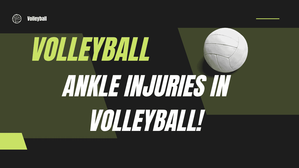 Ankle Injuries in Volleyball