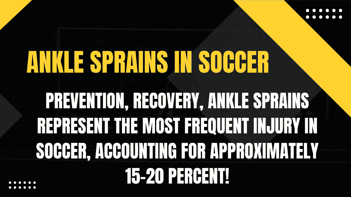 Ankle Sprains in Soccer