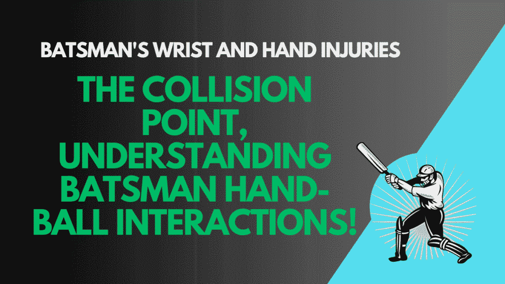 Batsman's Wrist and Hand Injuries