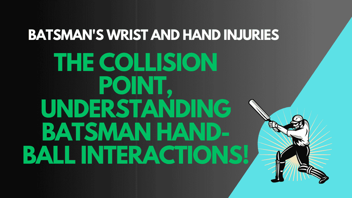 Batsman's Wrist and Hand Injuries