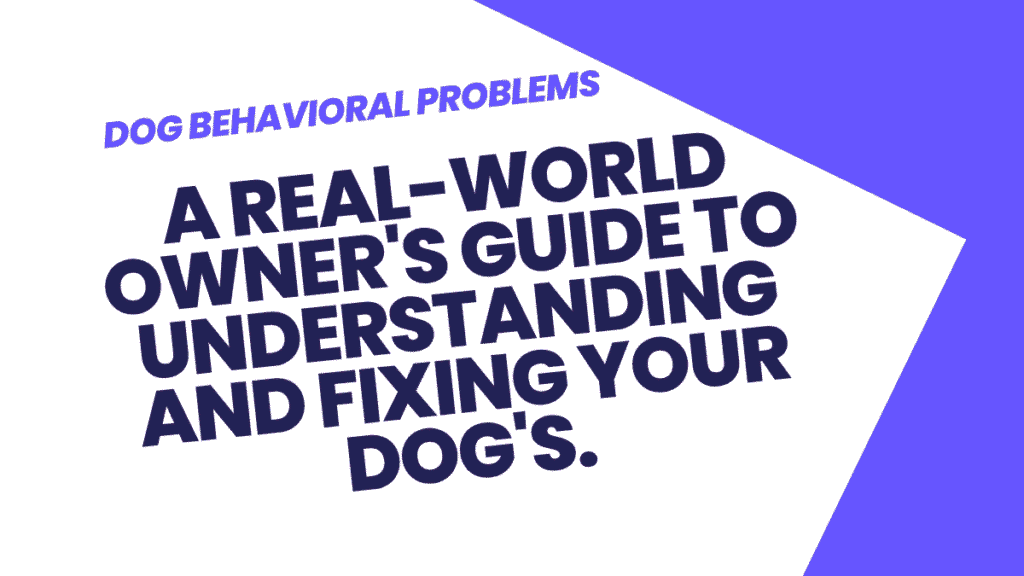 Dog Behavioral Problems