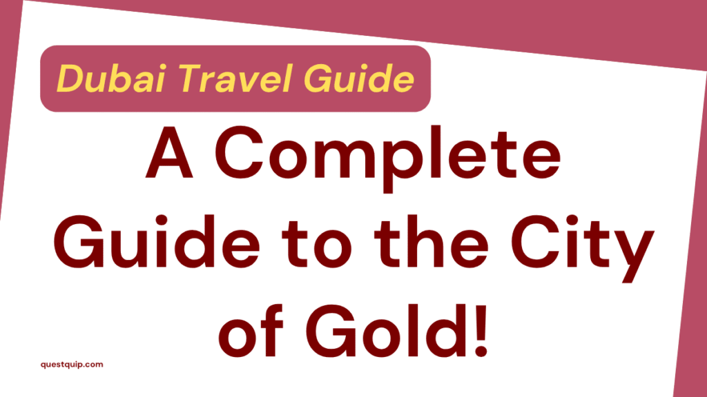 Dubai Travel Guide