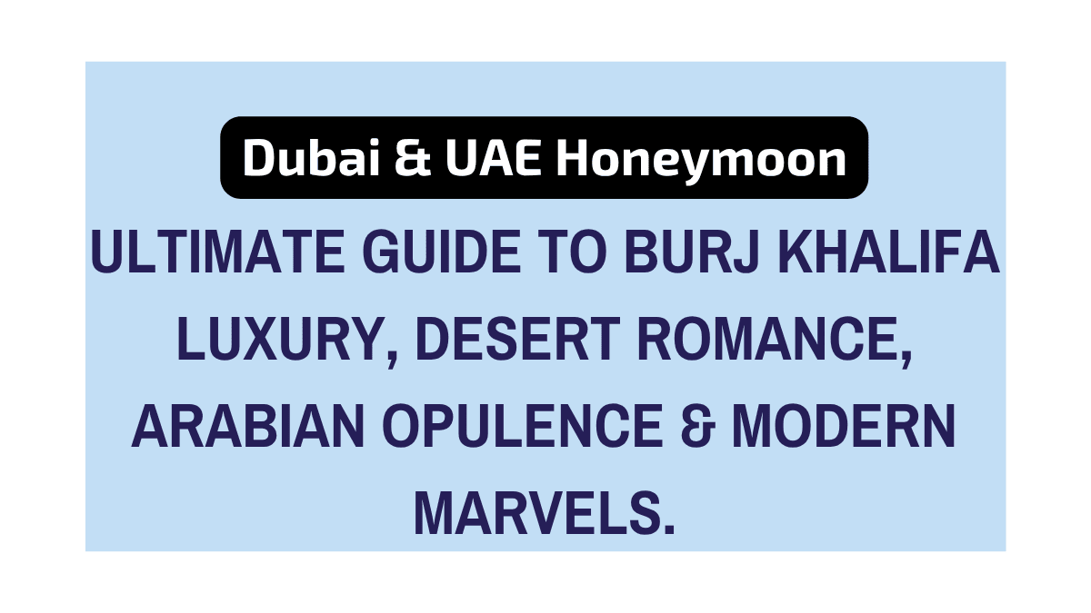 Dubai & UAE Honeymoon