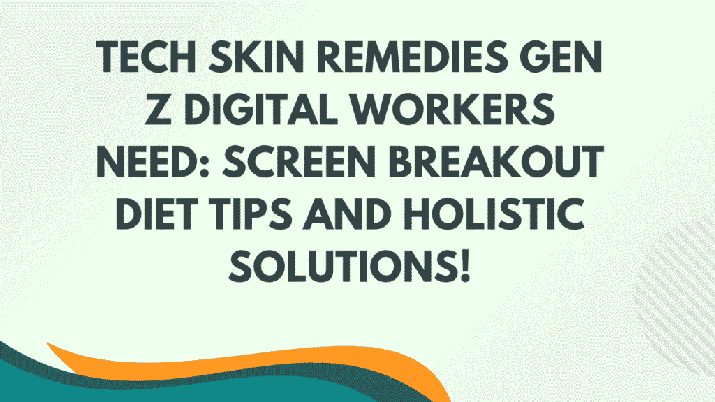 Gen Z Digital Workers Need