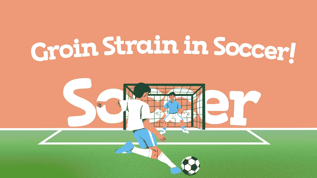 Groin Strain in Soccer