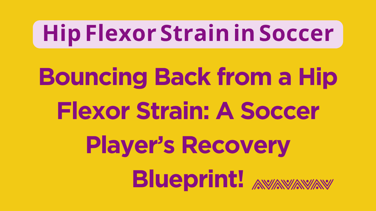 Hip Flexor Strain in Soccer
