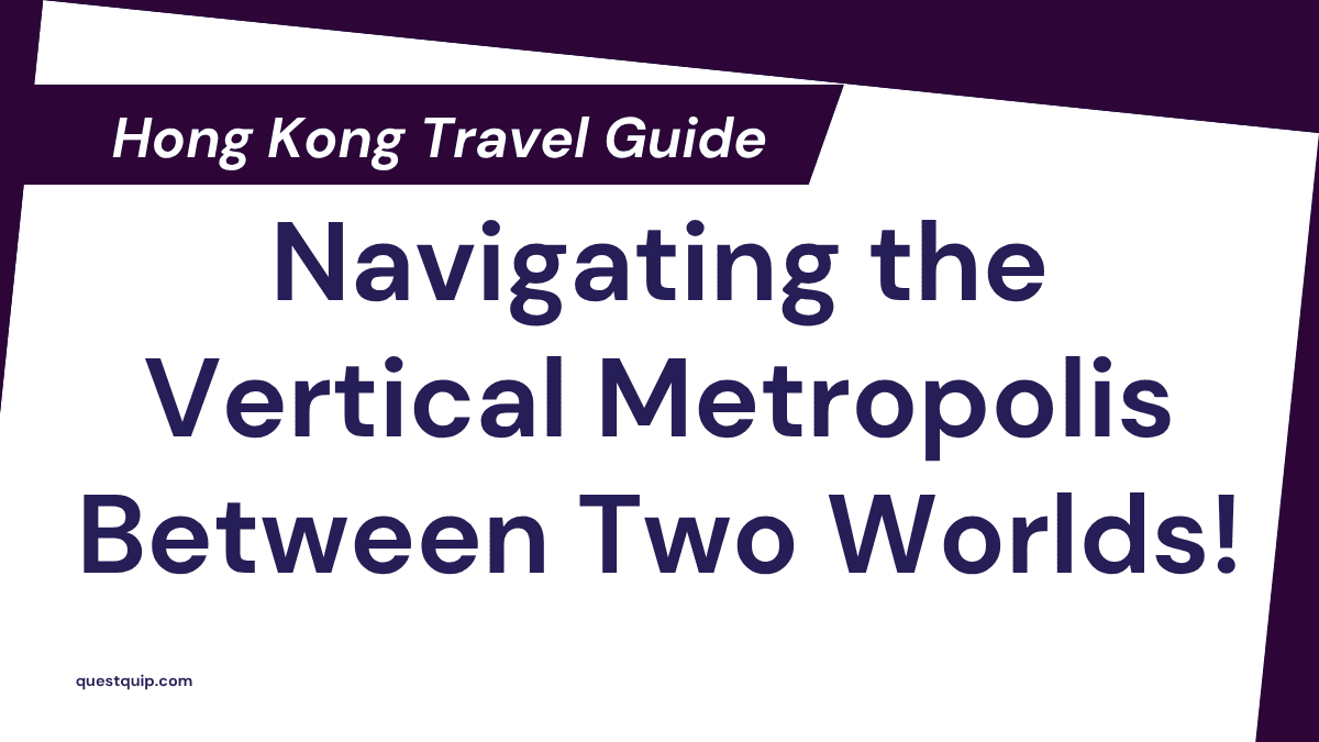 Hong Kong Travel Guide