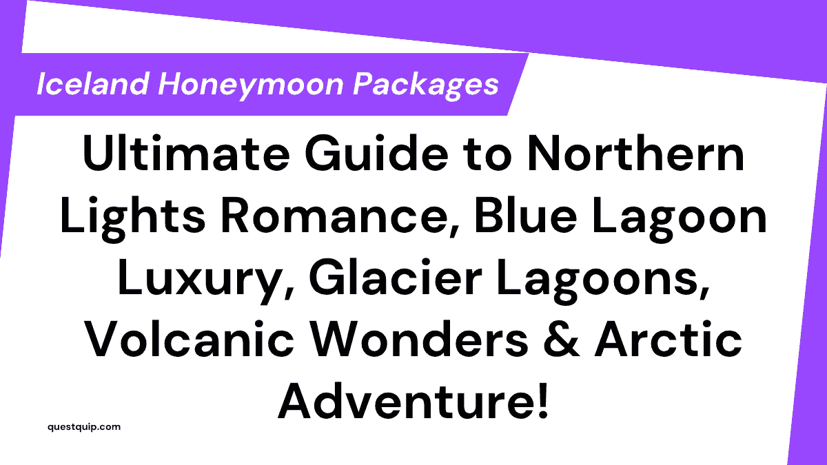 Iceland Honeymoon Packages