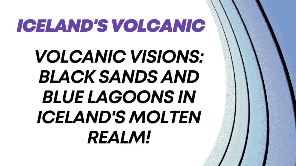Iceland's Volcanic