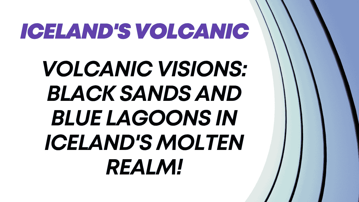 Iceland's Volcanic