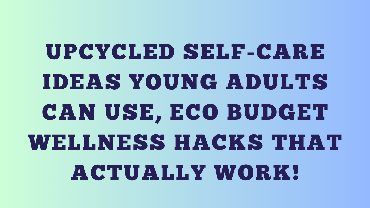 Ideas Young Adults Can Use