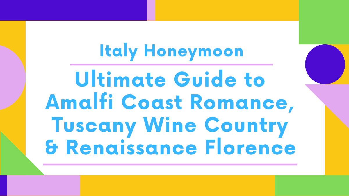 Italy Honeymoon