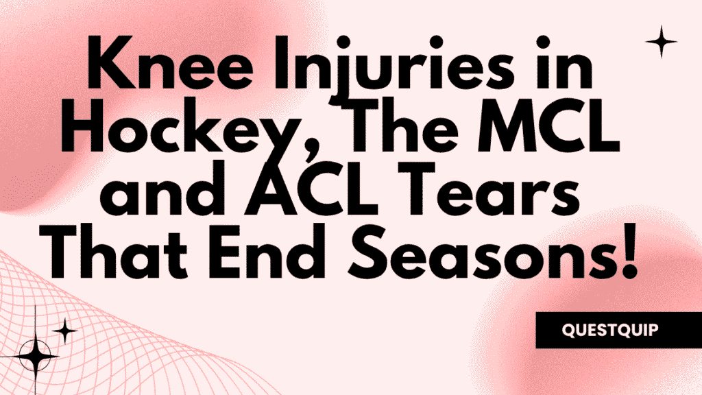 Knee Injuries in Hockey