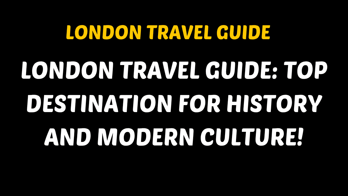 London Travel Guide