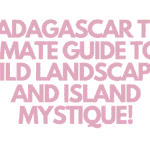 Madagascar Guide
