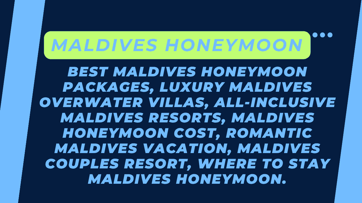 Maldives Honeymoon