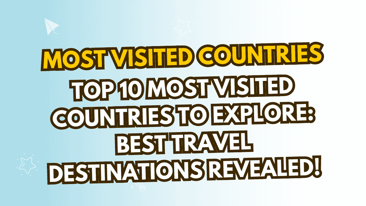 Most Visited Countries
