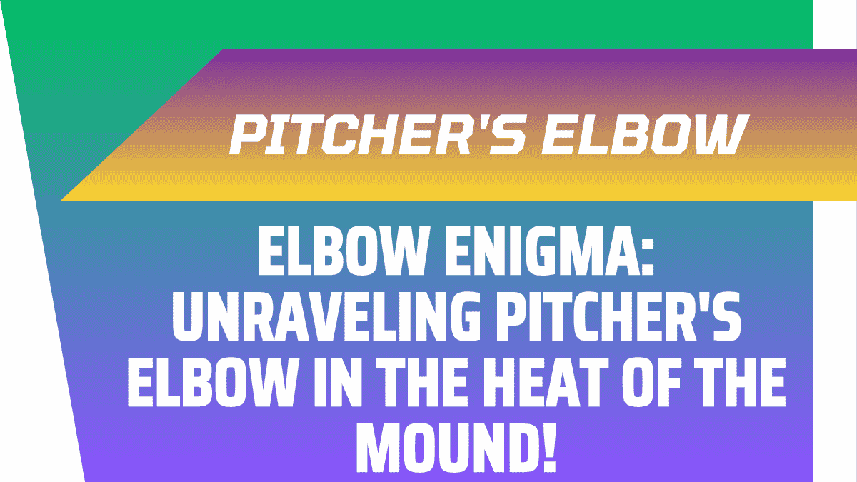 Pitcher's Elbow