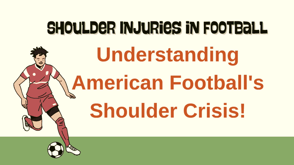 Shoulder Injuries in Football