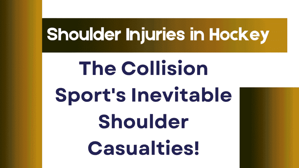 Shoulder Injuries in Hockey