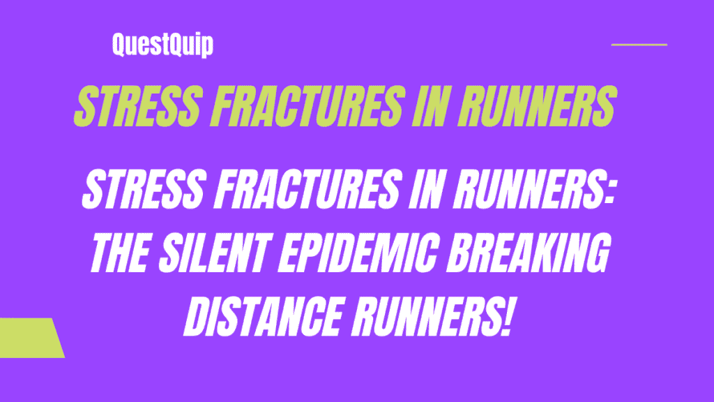 Stress Fractures in Runners