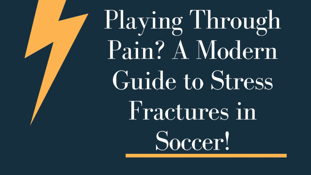 Stress Fractures in Soccer
