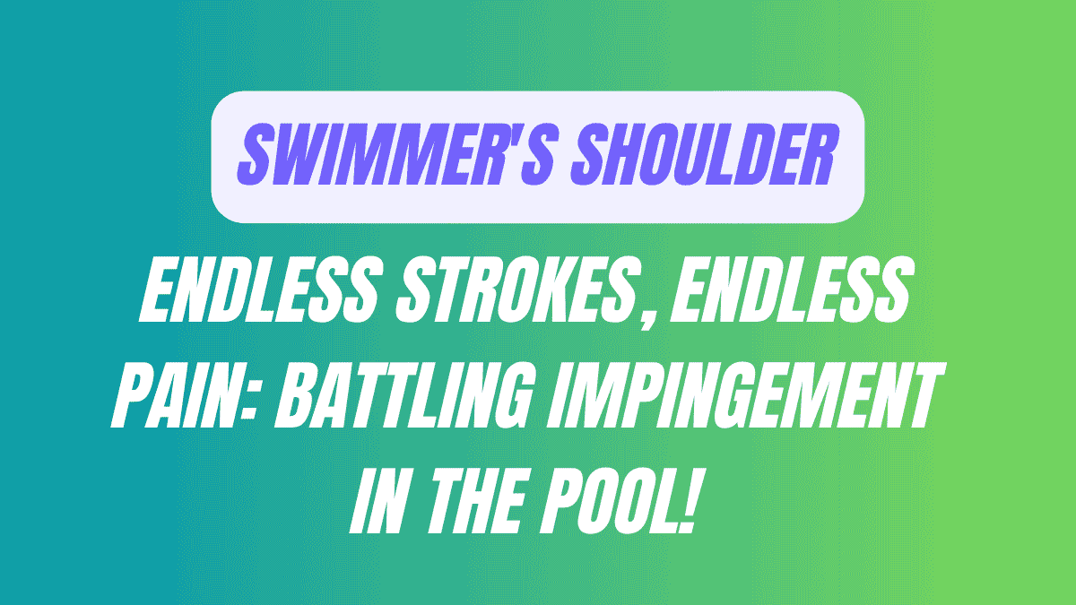 Swimmer's Shoulder