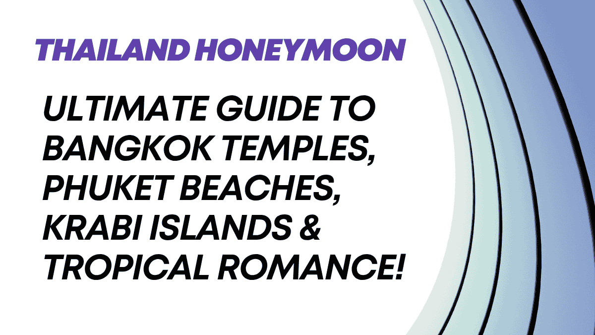 Thailand Honeymoon