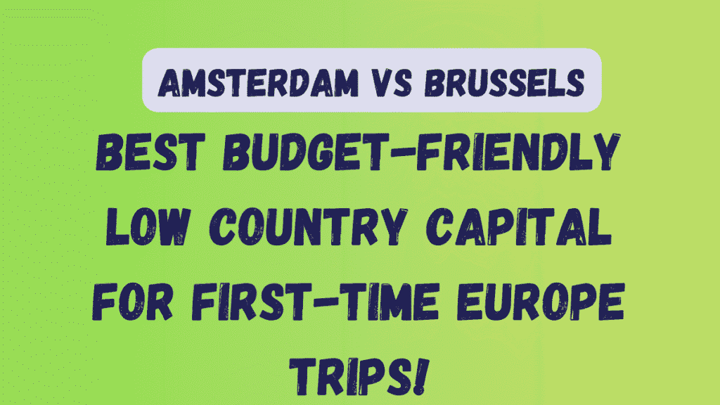 Amsterdam vs Brussels