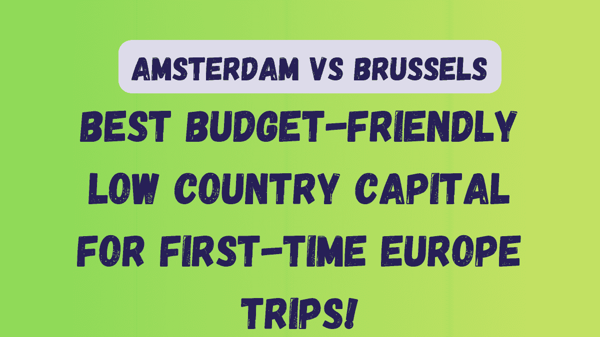Amsterdam vs Brussels