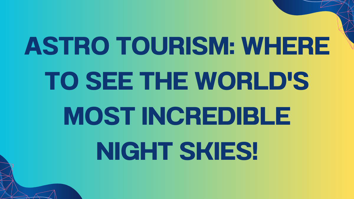 Astro Tourism