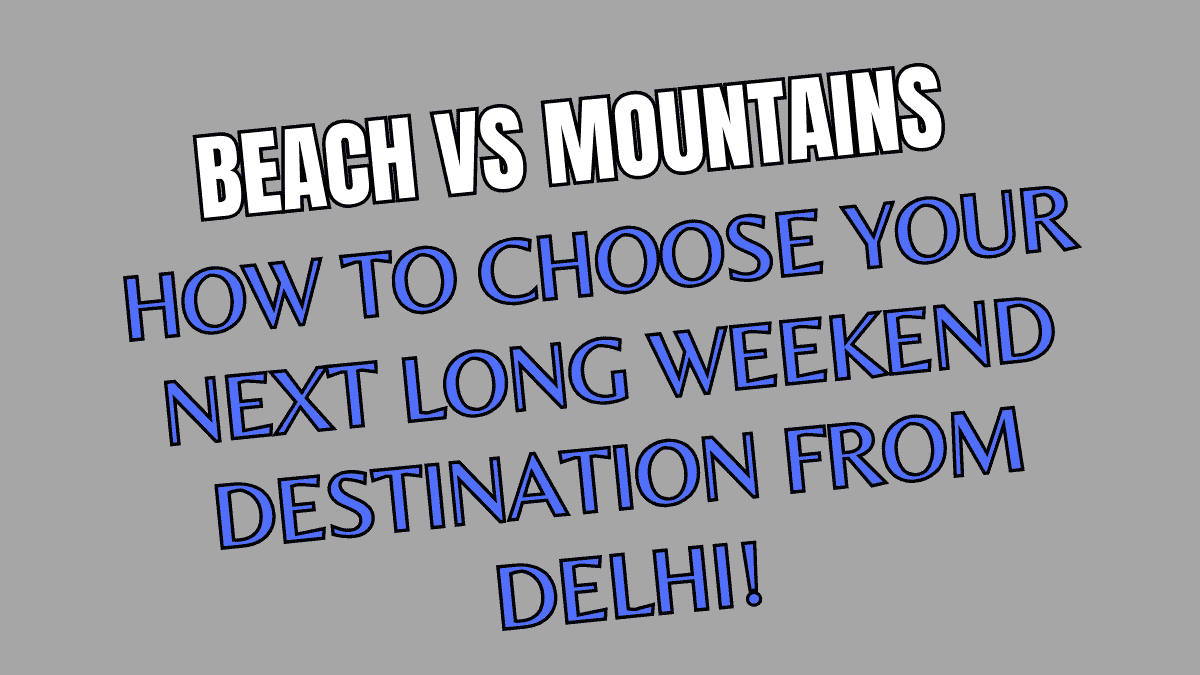 Beach vs Mountains