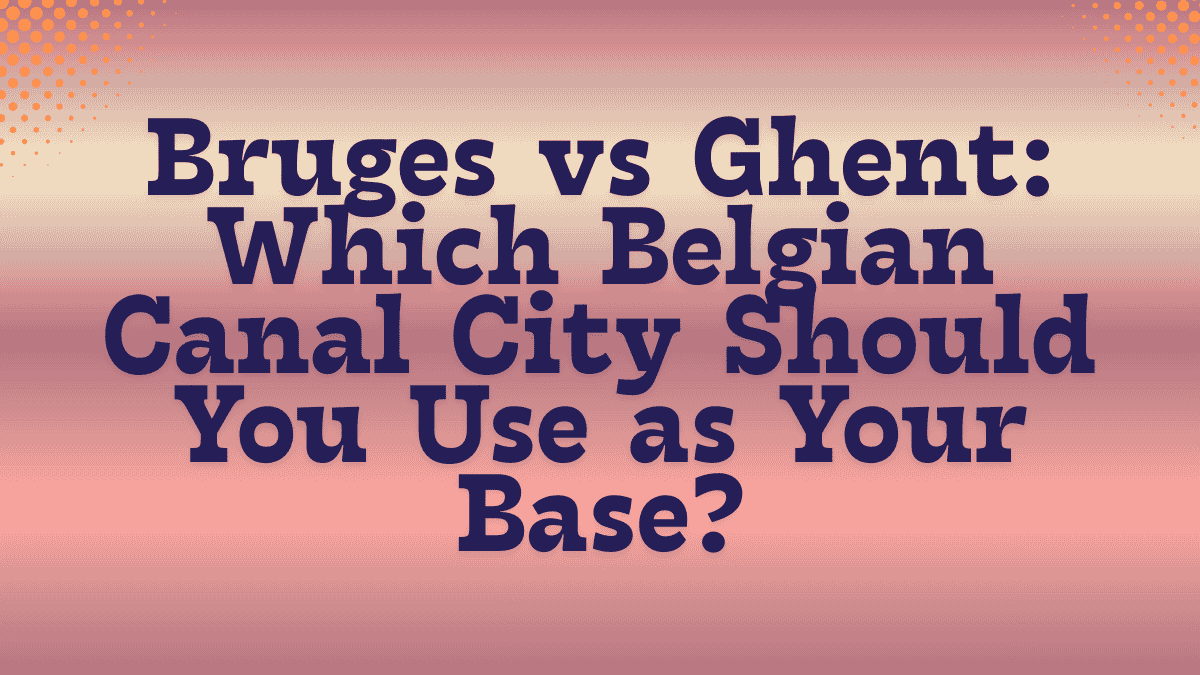 Bruges vs Ghent