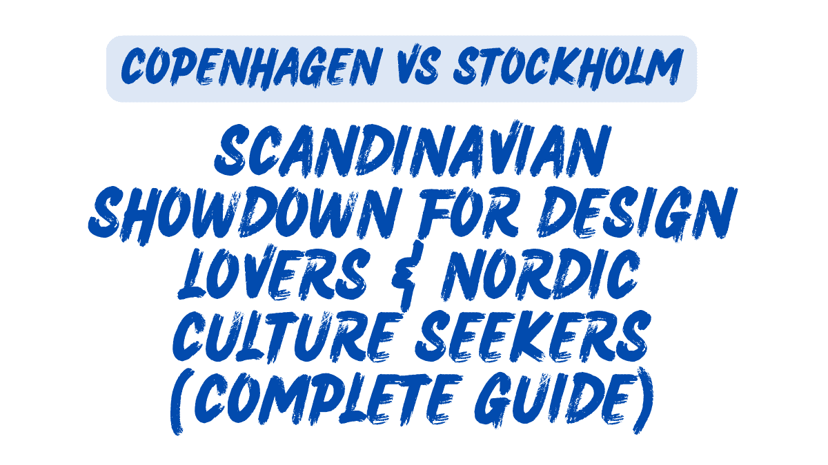 Copenhagen vs Stockholm