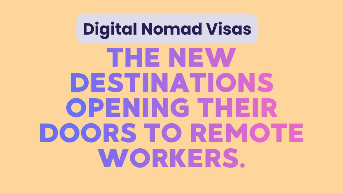 Digital Nomad Visas