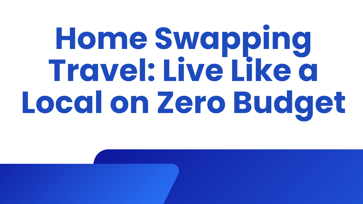 Home Swapping Travel