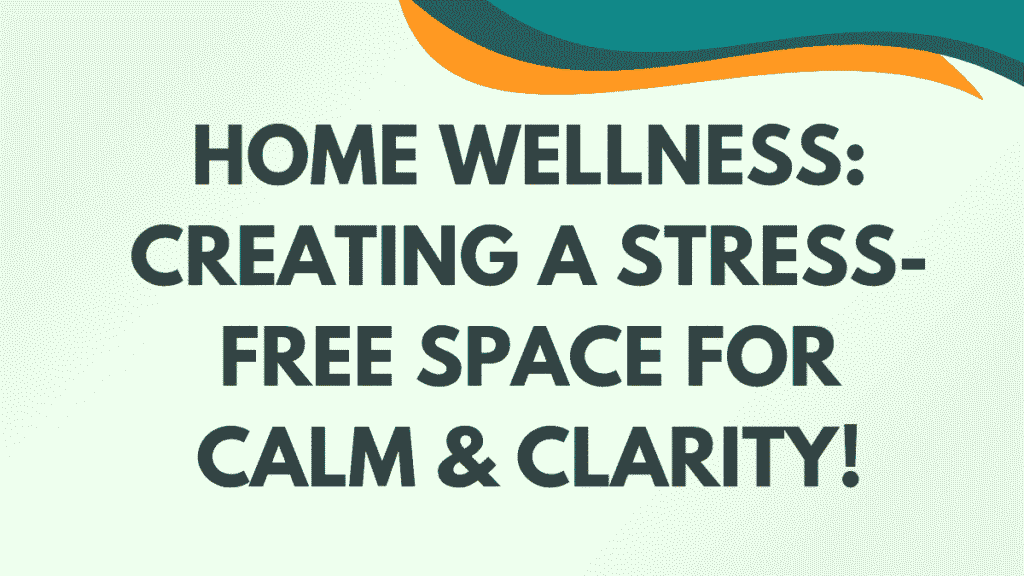 Home Wellness