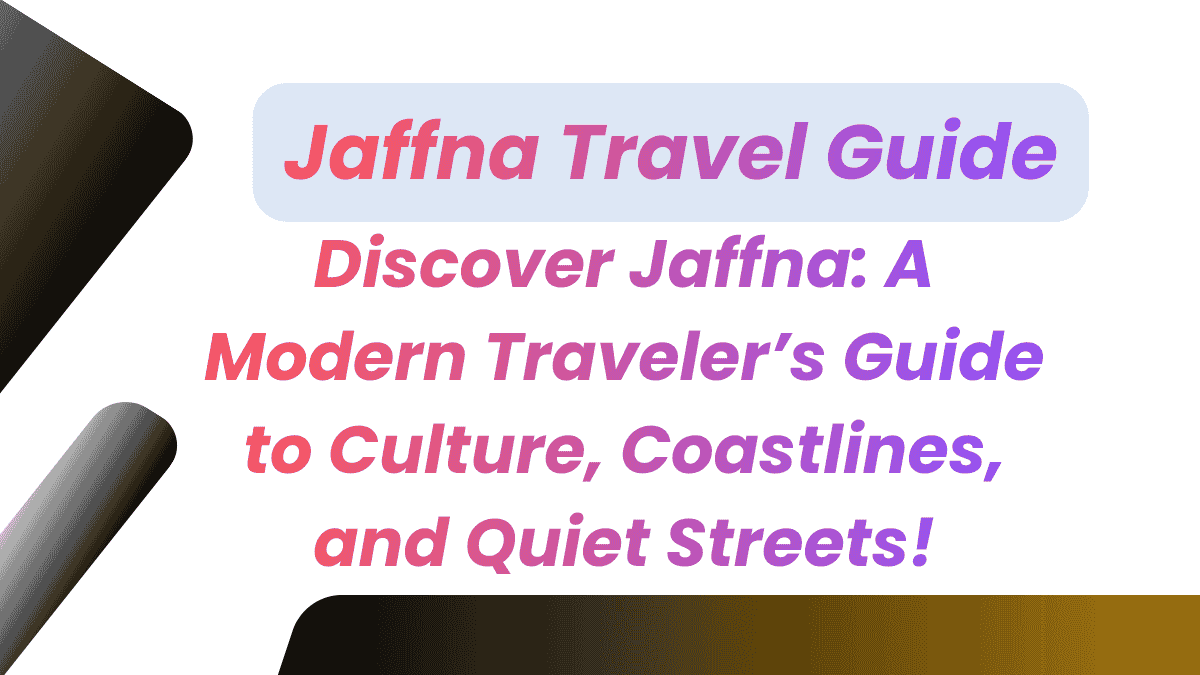 Jaffna Travel Guide
