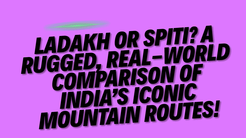 Ladakh or Spiti