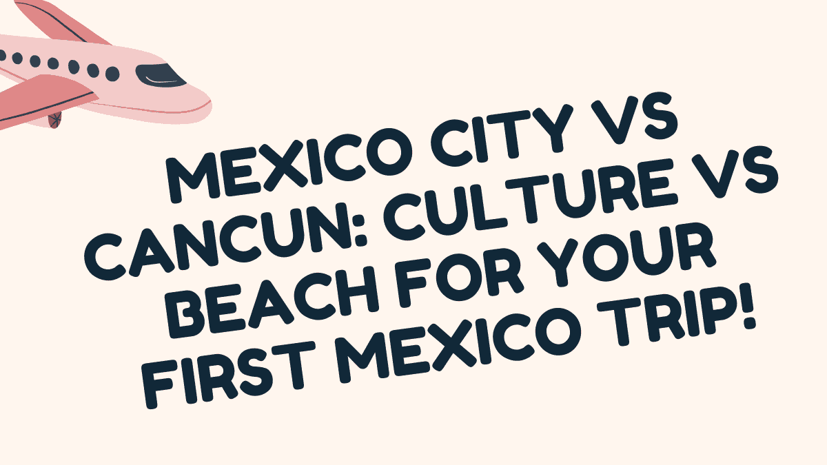 Mexico City vs Cancun
