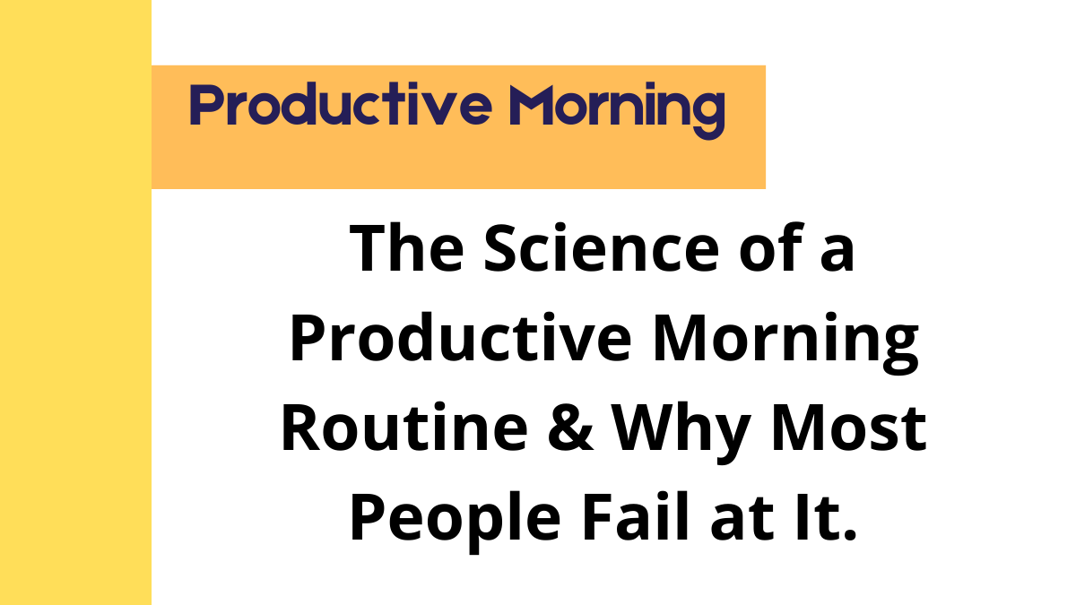 Productive Morning Routine